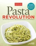 The Pasta Revolution: 200 Foolproof Recipes That Go Beyond Spaghetti and Meatballs (Paperback)