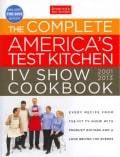 The Complete America's Test Kitchen TV Show Cookbook 2001-2013 (Hardcover)