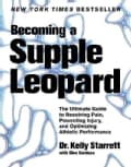 Becoming a Supple Leopard: The Ultimate Guide to Resolving Pain, Preventing Injury, and Optimizing Athletic Perfo... (Hardcover)