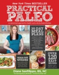 Practical Paleo: A Customized Approach to Health and a Whole-Foods Lifestyle (Paperback)