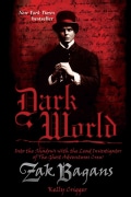 Dark World: Into the Shadows with the Lead Investigator of the Ghost Adventures Crew (Hardcover)