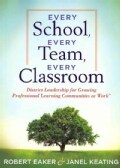 Every School, Every Team, Every Classroom: District Leadership for Growing Professional Learning Communities at Work (Paperback)