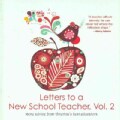 Letters to a New School Teacher: More Advice from America's Best Educators (Hardcover)