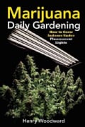 Marijuana Daily Gardening: How to Grow Indoors Under Fluorescent Lights (Paperback)