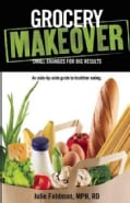 Grocery Makeover: Small Changes for Big Results (Paperback)