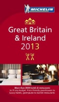 Michelin Guide 2013 Great Britain & Ireland: More than 3,800 Hotels and Restaurants to fit any budget (Paperback)