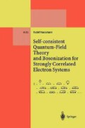 Self-Consistent Quantum-Field Theory and Bosonization for Strongly Correlated Electron Systems (Paperback)