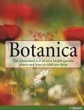 Botanica: The Illustrated A-z of over 10,000 Garden Plants and How to Cultivate Them (Hardcover)