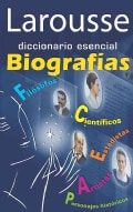 Larousse diccionario esencial biografias / Larousse Essential Biographies Dictionary (Paperback)