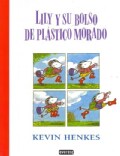 Lily y su bolso de plastico morado / Lilly's Purple Plastic Purse (Paperback)