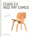 Charles and Ray Eames: Objects and Furniture Design by Architects (Hardcover)