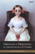 Orgullo y prejuicio / Pride and Prejudice and Zombies: El amanecer de los zombis / Dawn of the Dreadfuls (Paperback)