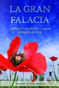 La Gran Falacia/ The Grand Fallacy: La Politica De Los Lamas Gobernantes/ the Politcs of Ruling Lamas (Paperback)
