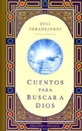 Cuentos para buscar a Dios / Seeking God Through Tales (Hardcover)