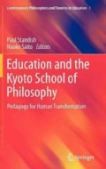 Education and the Kyoto School of Philosophy: Pedagogy for Human Transformation (Hardcover)