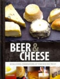 Beer & Cheese: 50 Delicious Combinations by Vinken & Van Tricht (Hardcover)