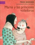 Marte Y Las Princesas Voladoras / Mars and the Flying Princess (Paperback)