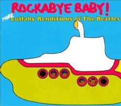Various - Rockabye Baby! More Lullaby Renditions Of The Beatles