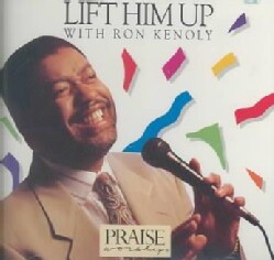 Ron Kenoly - Lift Him Up