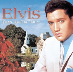 Elvis Presley - Peace in the Valley-Gospel Recordings