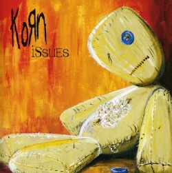 KORN - ISSUES