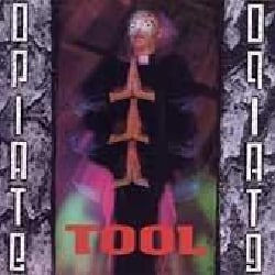 Tool - Opiate (Parental Advisory)