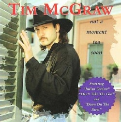 Tim McGraw - Not a Moment Too Soon