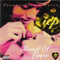 Insane Clown Posse - Tunnel of Love (Parental Advisory)