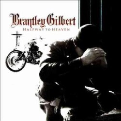 Brantley Gilbert - Halfway To Heaven
