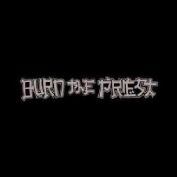 Lamb Of God - Burn The Priest (Parental Advisory)