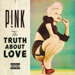 Pink - The Truth About Love (Parental Advisory)