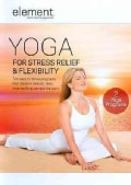 Element: Yoga For Stress Relief & Flexibility (DVD)