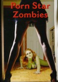 Porn Star Zombies (DVD)