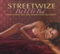 Streetwize - Put U to Bed