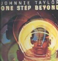 Johnnie Taylor - One Step Beyond