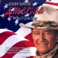 John Wayne: America Why I Love Her