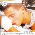 Eros Ramazzotti - Cuori Agitati