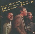 Chad Trio Mitchell - Reunion, Part 2
