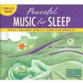 Dr. Jeffrey Thompson - Peaceful Music For Sleep