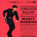 Marty Robbins - Gunfighter Ballads and Trail Songs