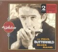 Paul Butterfield - Anthology:The Elektra Years