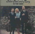 Peter Paul & Mary - In the Wind
