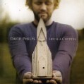 David Phelps - Life Is A Church