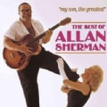 Allan Sherman - My Son, The Greatest: The Best of Allan Sherman