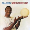 Bill Cosby - Why is There Air?