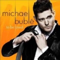 Michael Buble - To Be Loved