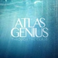 Atlas Genius - Through The Glass