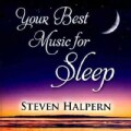 Steven Halpern - Your Best Music for Sleep