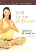 Yoga Journal's: Yoga for Your Pregnancy (DVD)