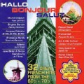 Various - Hallo Bonjour Salut: Great French Hits from the 60's & 70's